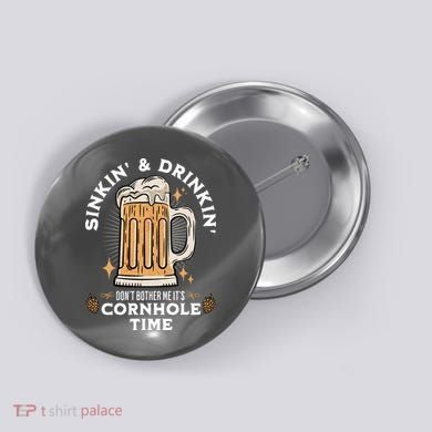 Cornhole Gift Sinkin & Drinkin Button