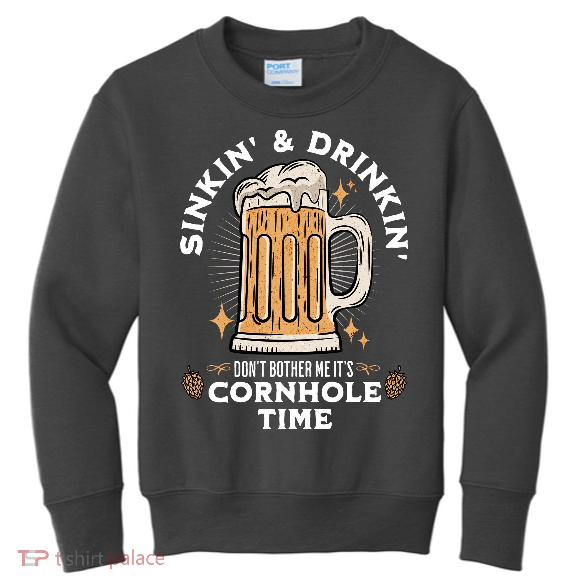 Cornhole Gift Sinkin & Drinkin Kids Sweatshirt
