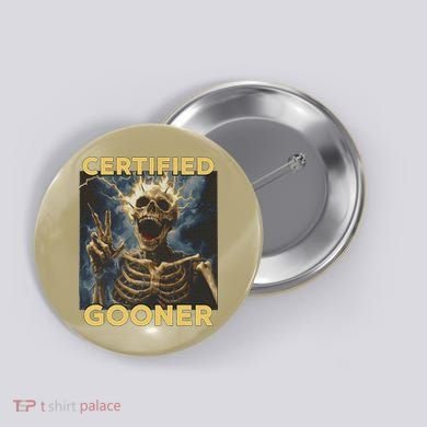 Certified Gooner Skeleton Vintage Funny Button