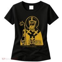 Catholicism Gold St. Eligius Jesus Catholic Christian Saint Women's T-Shirt thumb 0