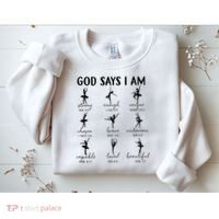 Christian God Says I Am Ballet Dancer Religious Bible Verse Sweatshirt thumb 2