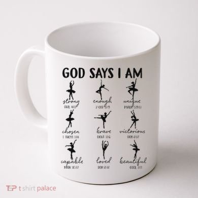 Christian God Says I Am Ballet Dancer Religious Bible Verse Coffee Mug