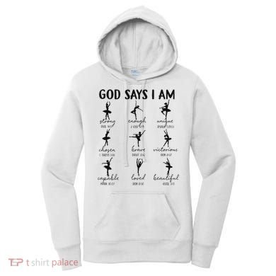 Christian God Says I Am Ballet Dancer Religious Bible Verse Women's Hoodie