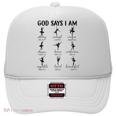 Christian God Says I Am Ballet Dancer Religious Bible Verse Hat
