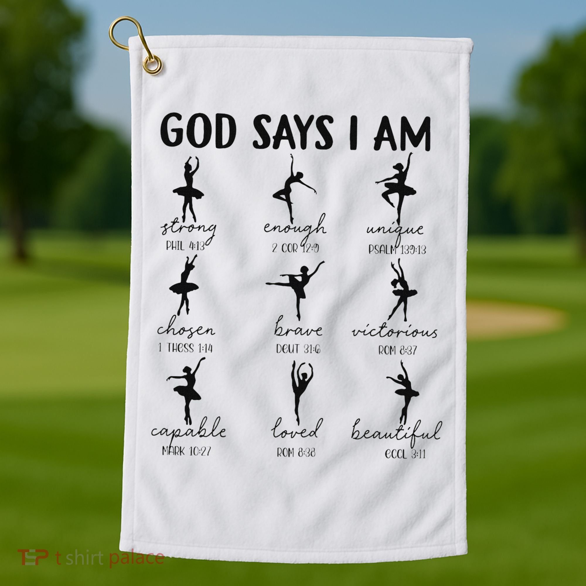 Christian God Says I Am Ballet Dancer Religious Bible Verse Golf Towel