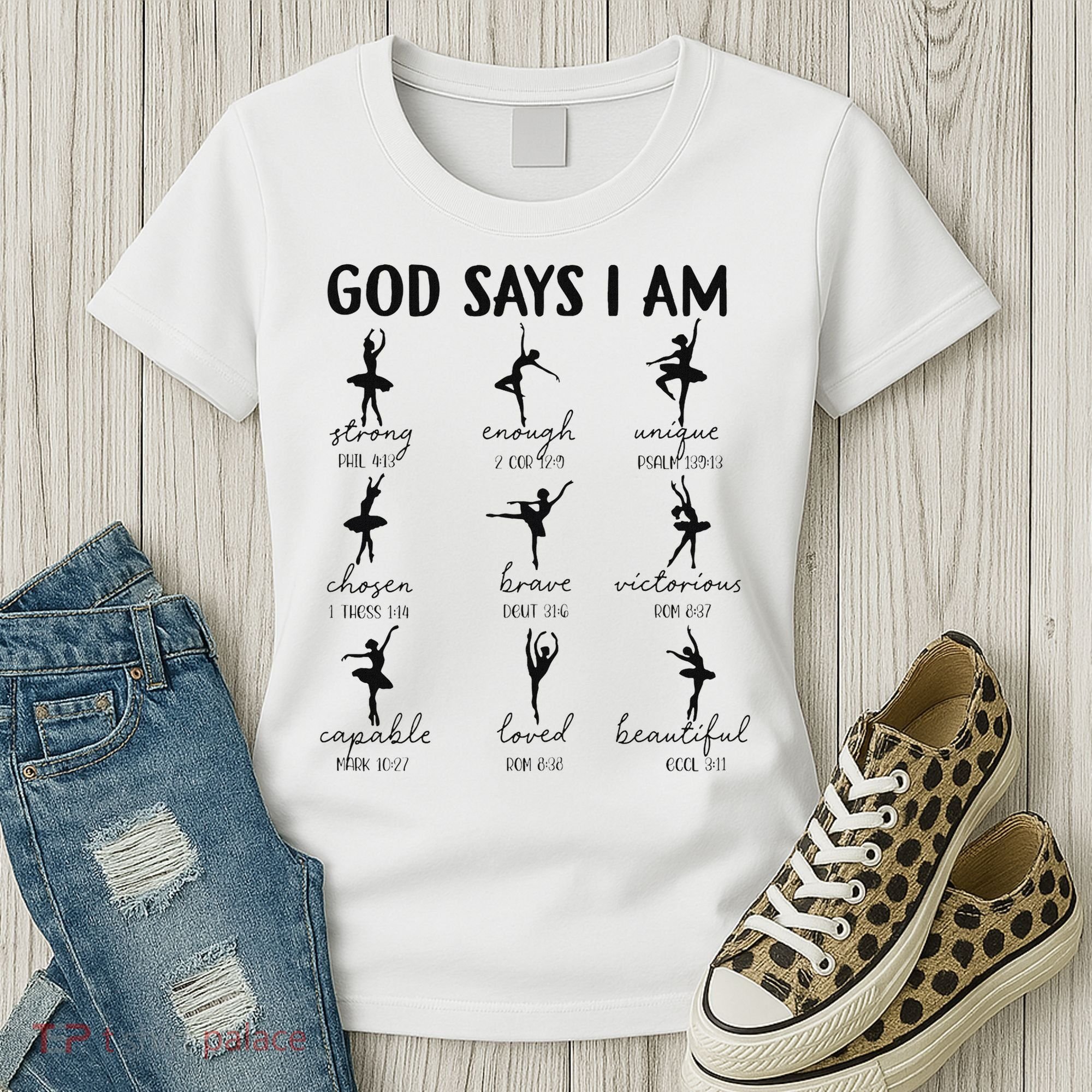 Christian God Says I Am Ballet Dancer Religious Bible Verse Women's T-Shirt