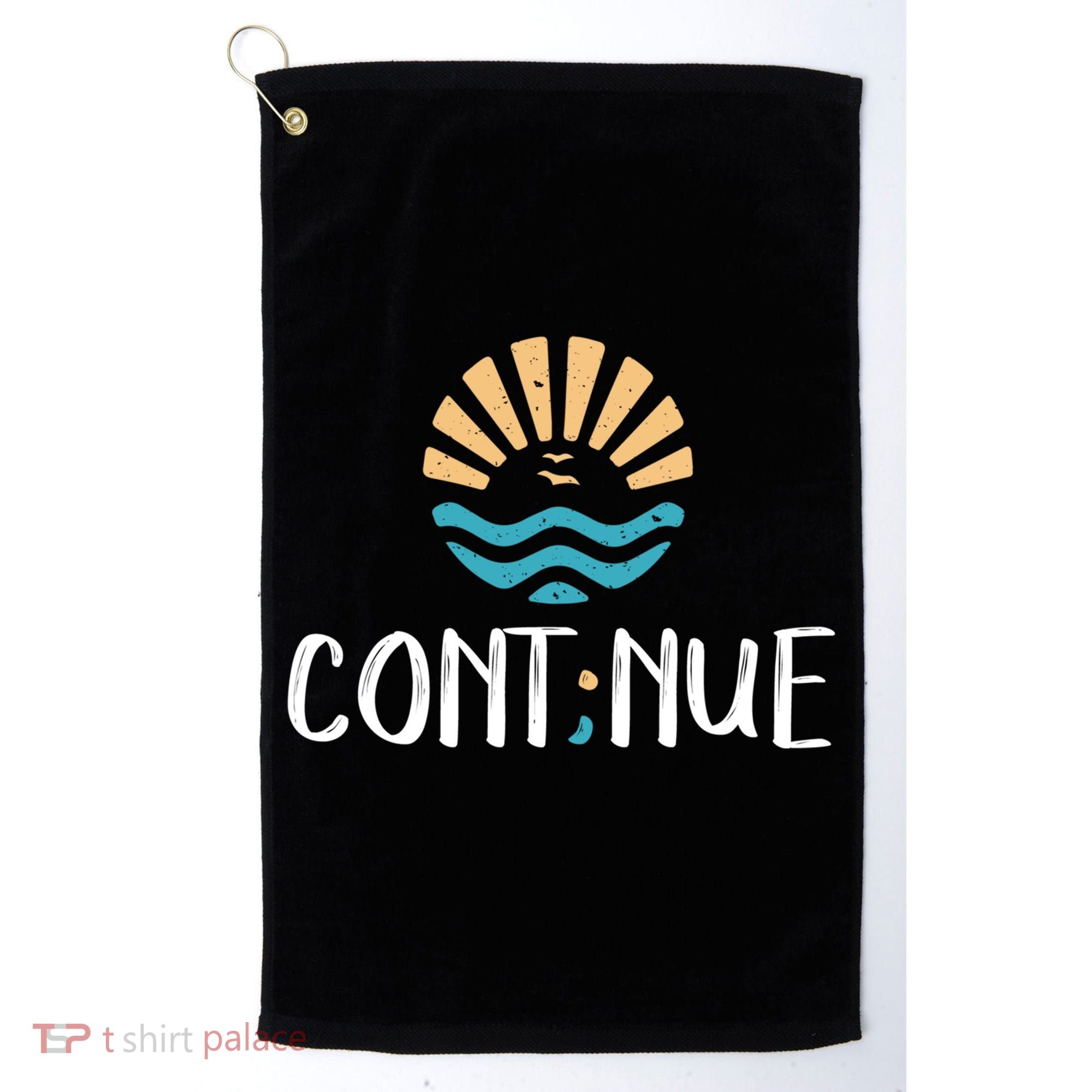 Cont;nue Gift Semicolon Tal Health Awareness Gift Golf Towel