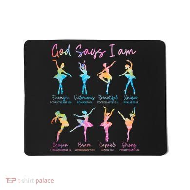Christian God Says I Am Bible Verse Tie Dye Ballet Dancer  Mousepad