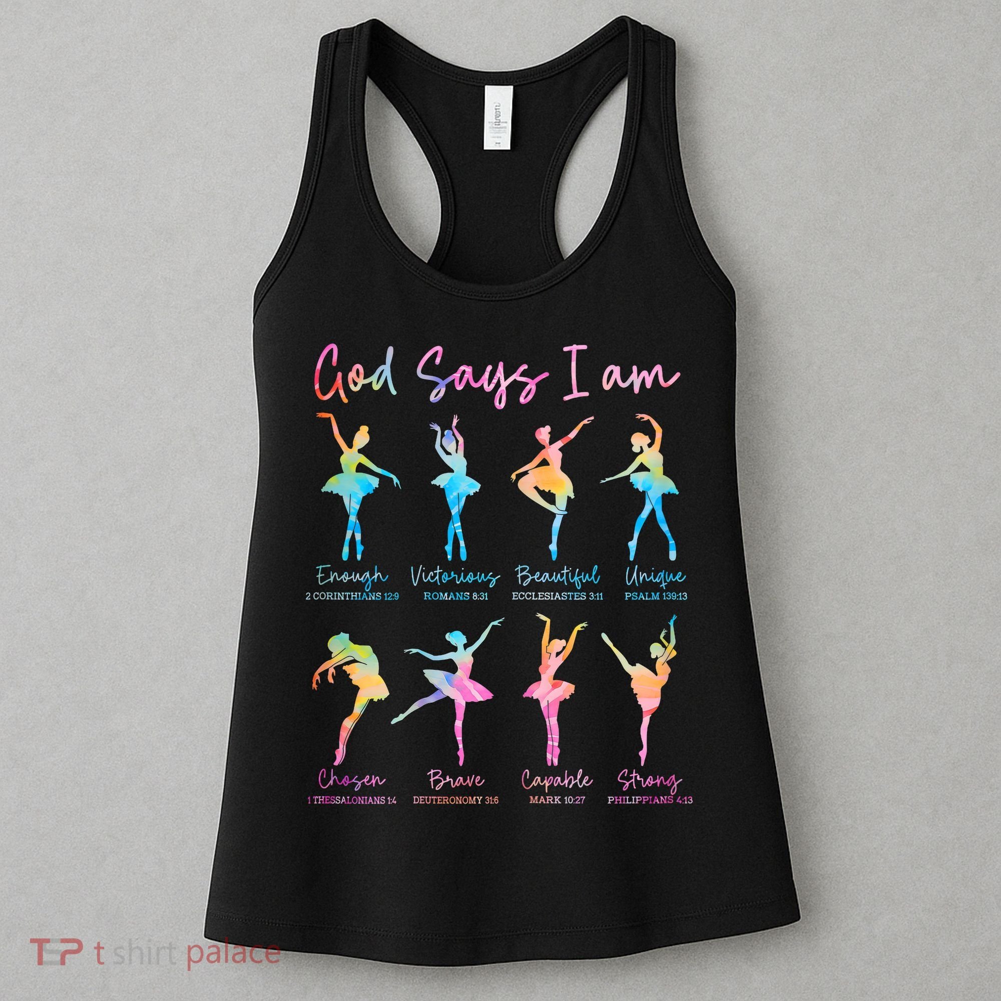 Christian God Says I Am Bible Verse Tie Dye Ballet Dancer  Women's Tank Top