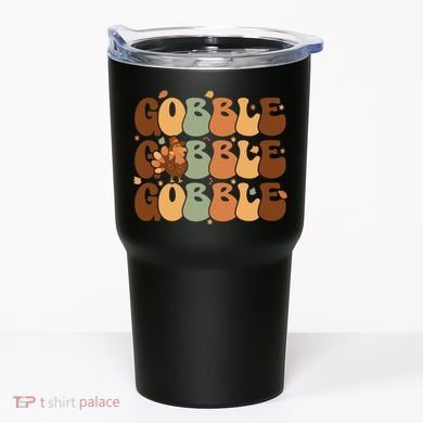 Cute Gobble Turkey Thanksgiving Tumbler