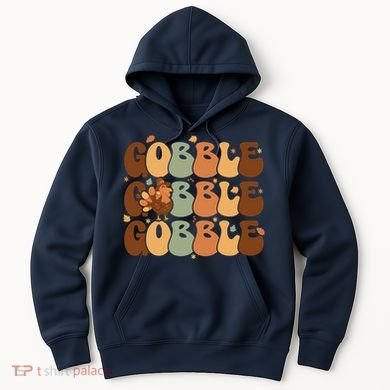Cute Gobble Turkey Thanksgiving Hoodie