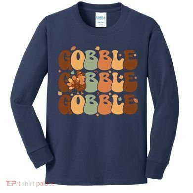 Cute Gobble Turkey Thanksgiving Kids Long Sleeve Shirt