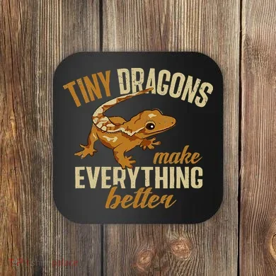 Crested Gecko Tiny Dragons Make Everything Better Coaster