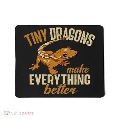 Crested Gecko Tiny Dragons Make Everything Better Mousepad