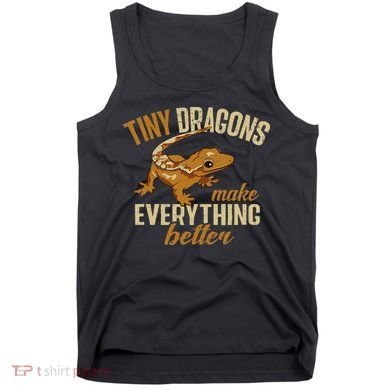 Crested Gecko Tiny Dragons Make Everything Better Tank Top