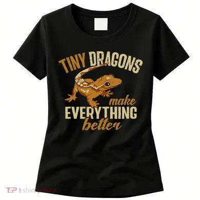 Crested Gecko Tiny Dragons Make Everything Better Women's T-Shirt