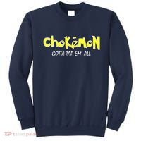 Chokemon Gotta Tap Em All Funny Jiu Jitsu MMA Sweatshirt thumb 0