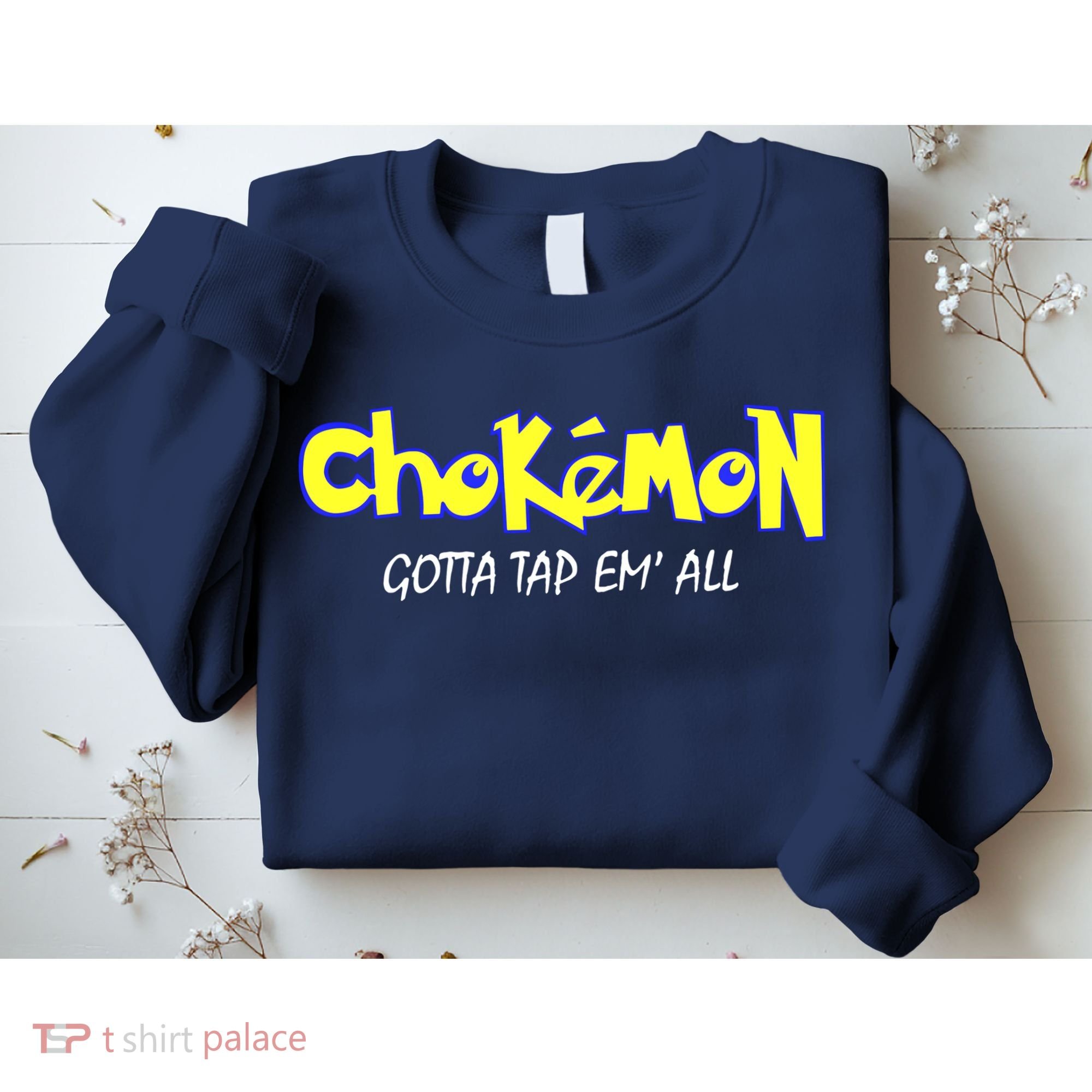 Chokemon Gotta Tap Em All Funny Jiu Jitsu MMA Sweatshirt