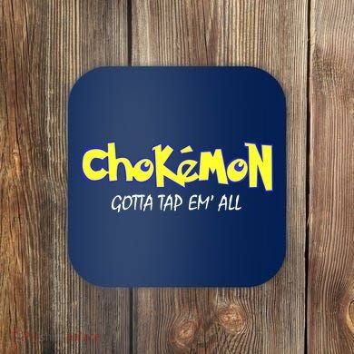 Chokemon Gotta Tap Em All Funny Jiu Jitsu MMA Coaster