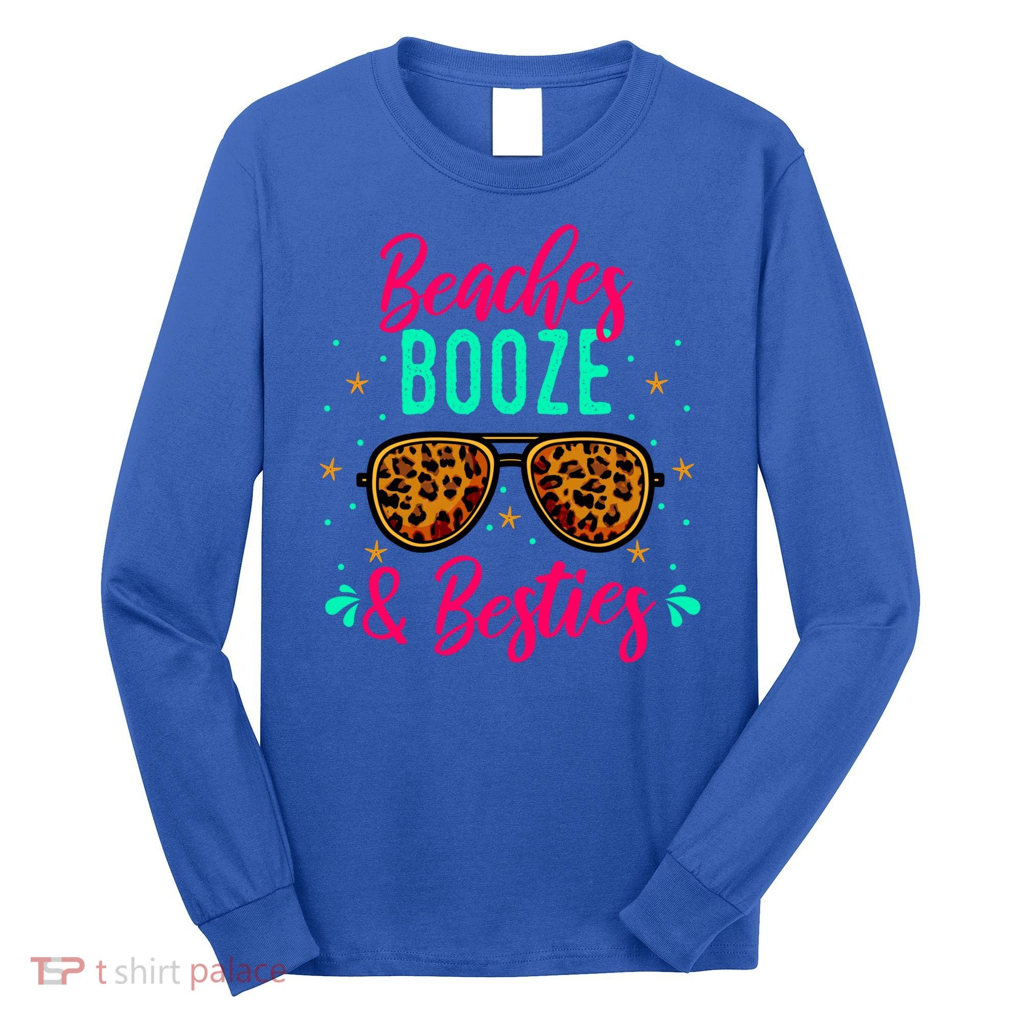 Cute Girls Trip Weekend Vacation Beaches Booze And Besties Gift Long Sleeve Shirt