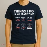Car Guy Things I Do In My Spare Time Funny Muscle Cars Lover T-Shirt thumb 3