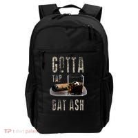 Cigars Gotta Tap Dat Ash Cigar And Smoking Tee Backpack thumb 0