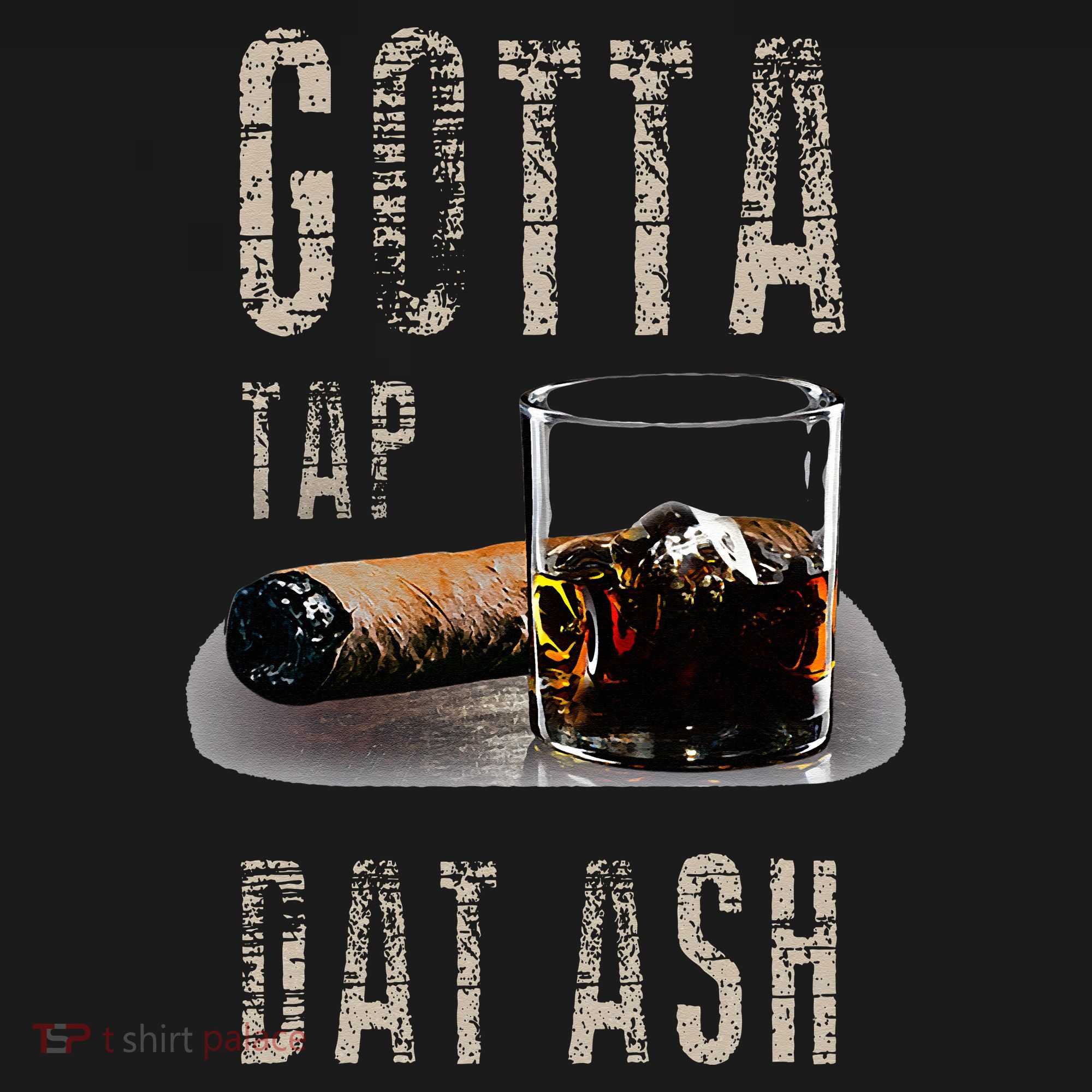 Cigars Gotta Tap Dat Ash Cigar And Smoking Tee Backpack
