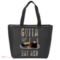 Cigars Gotta Tap Dat Ash Cigar And Smoking Tee Tote Bag thumb 0