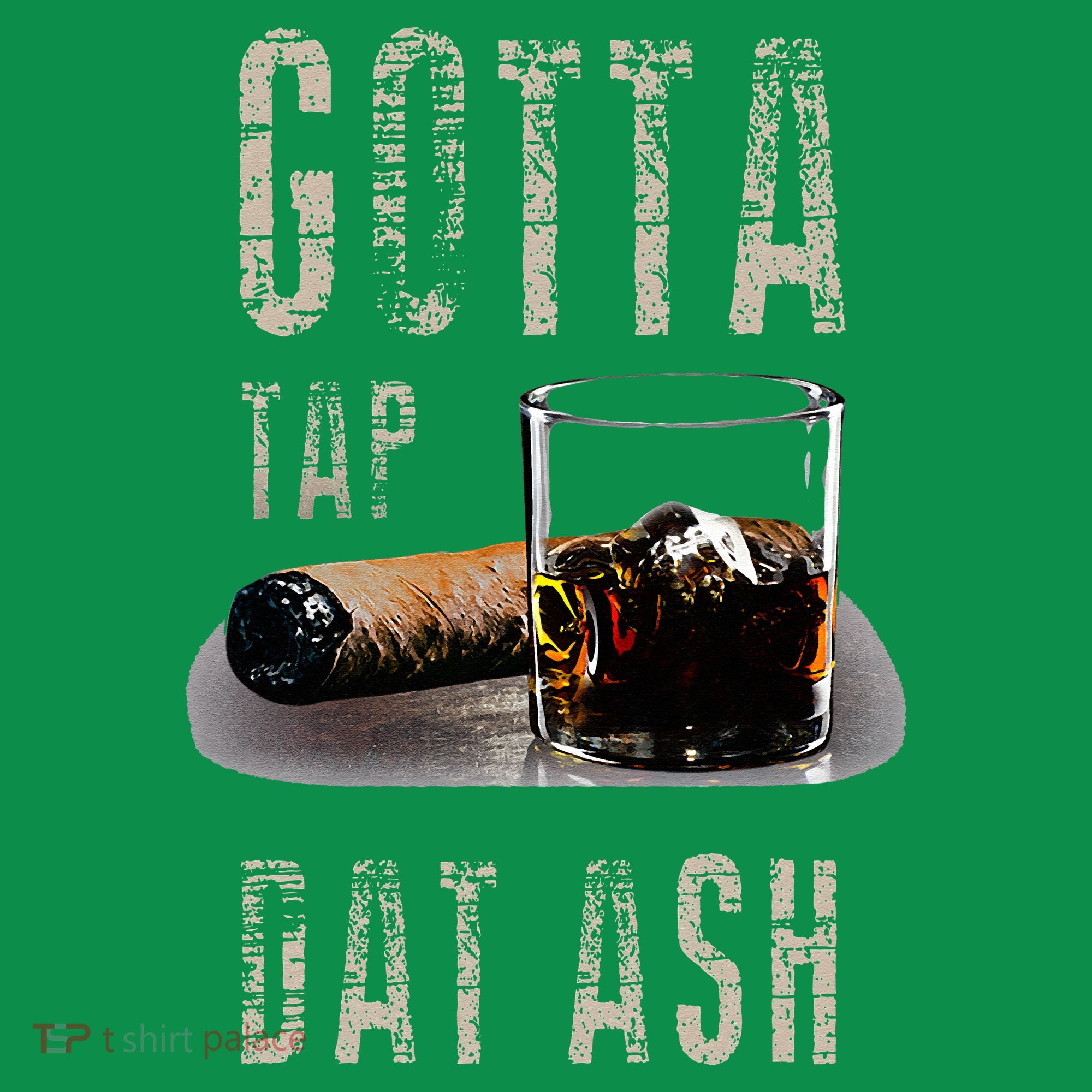Cigars Gotta Tap Dat Ash Cigar And Smoking Tee Mousepad