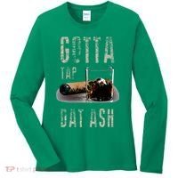 Cigars Gotta Tap Dat Ash Cigar And Smoking Tee Women's Long Sleeve Shirt thumb 0