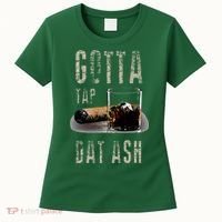 Cigars Gotta Tap Dat Ash Cigar And Smoking Tee Women's T-Shirt thumb 0