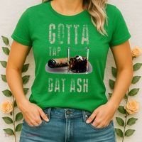 Cigars Gotta Tap Dat Ash Cigar And Smoking Tee Women's T-Shirt thumb 2
