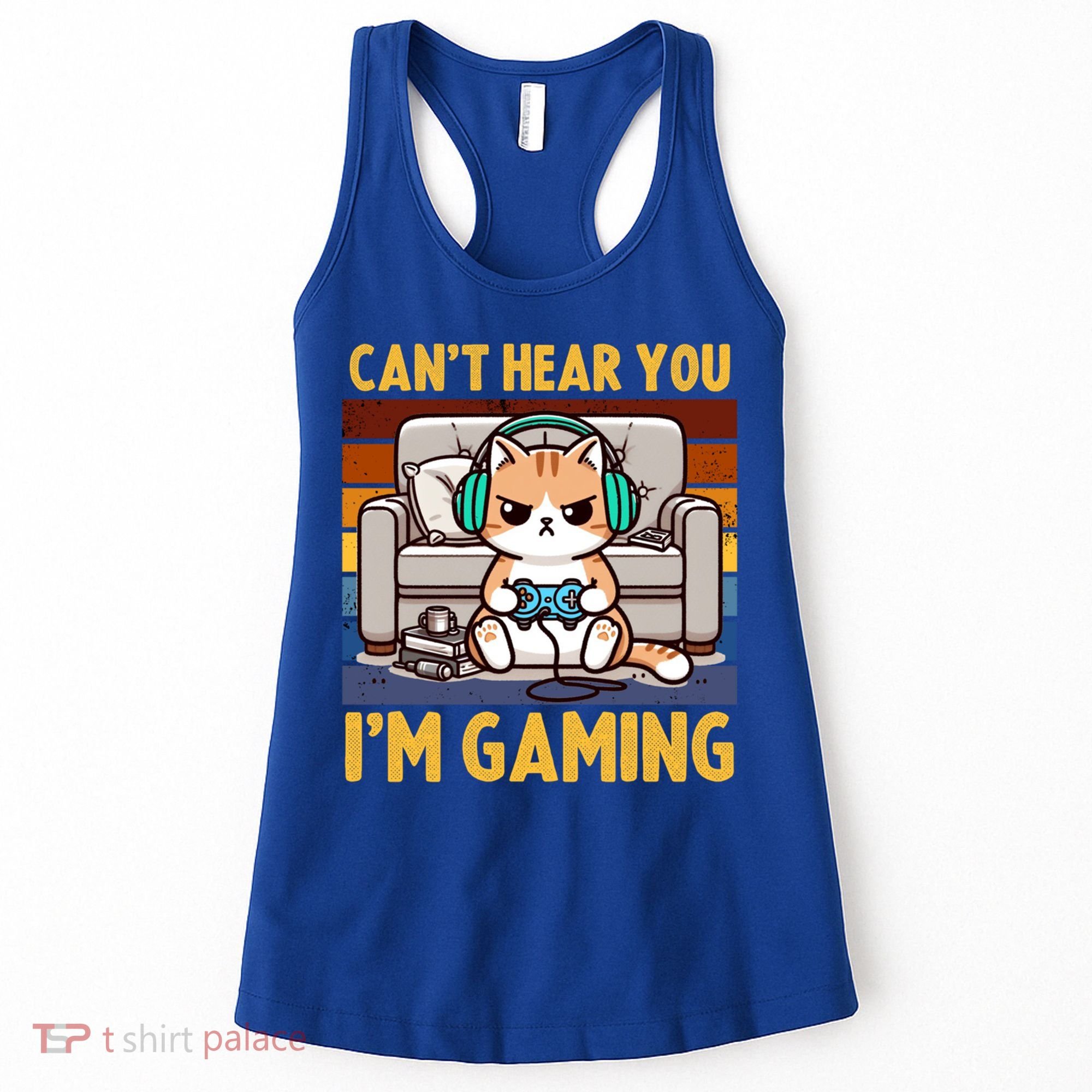 Cat Gamer Video Games Gaming I CanT Hear You IM Gaming Cool Gift Women's Tank Top