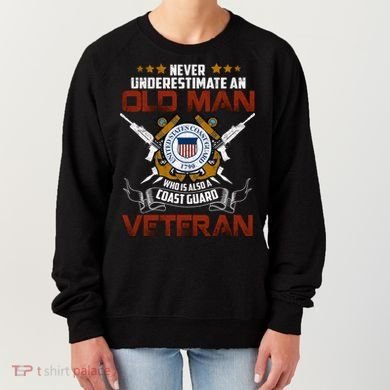 Coast Guard Veteran Never Underestimate Veteran's Day Women's Sweatshirt
