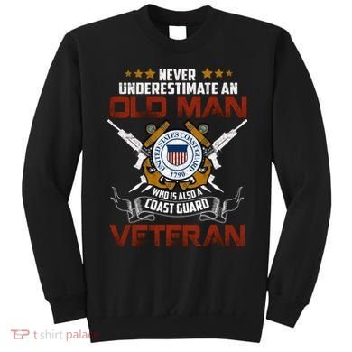 Coast Guard Veteran Never Underestimate Veteran's Day Sweatshirt