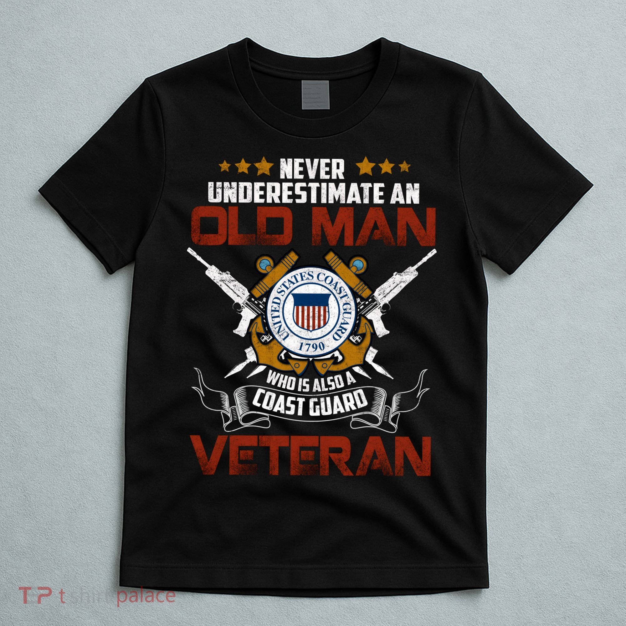 Coast Guard Veteran Never Underestimate Veteran's Day T-Shirt