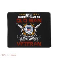Coast Guard Veteran Never Underestimate Veteran's Day Mousepad thumb 0