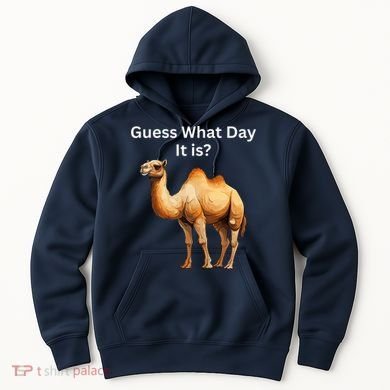 Camel Guess What Day It Is Wednesday Hump Day Camel  Hoodie