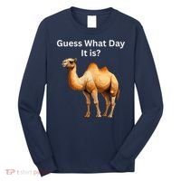 Camel Guess What Day It Is Wednesday Hump Day Camel  Long Sleeve Shirt thumb 0