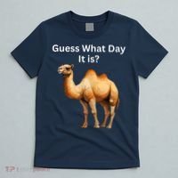 Camel Guess What Day It Is Wednesday Hump Day Camel  T-Shirt thumb 5