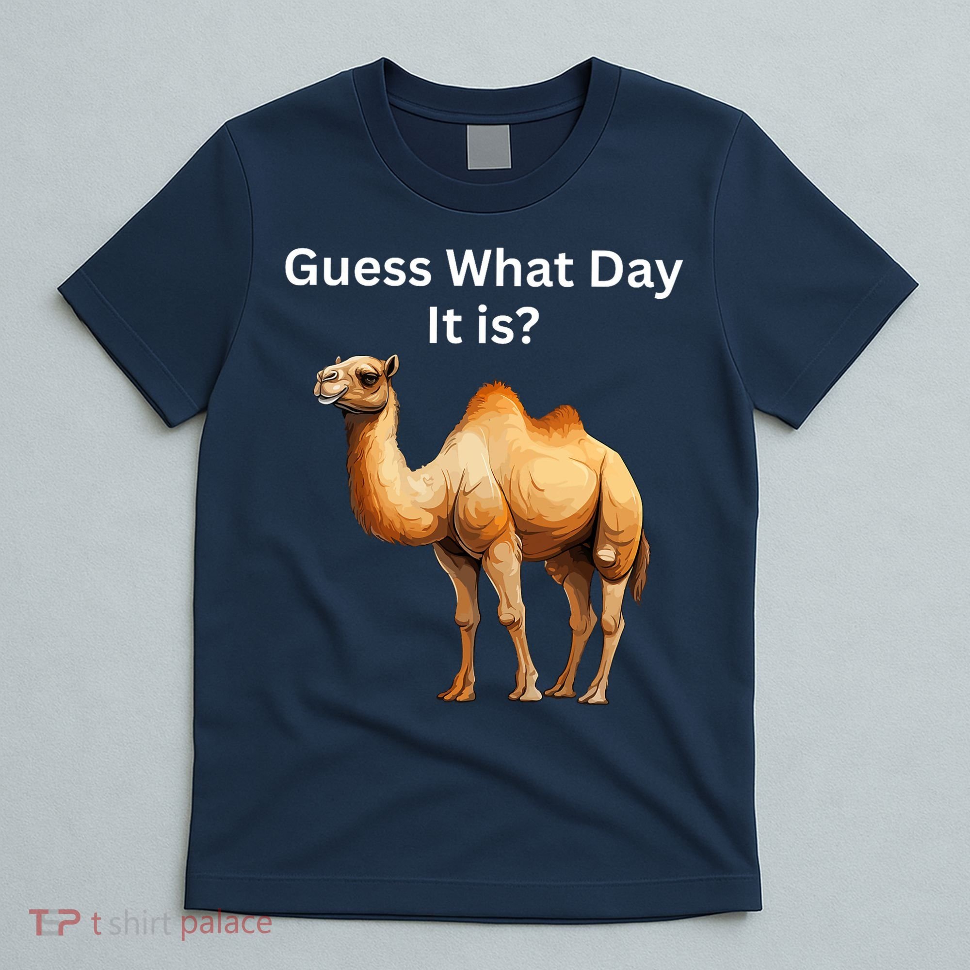 Camel Guess What Day It Is Wednesday Hump Day Camel  T-Shirt