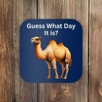 Camel Guess What Day It Is Wednesday Hump Day Camel  Coaster thumb 0
