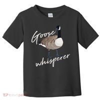 Canadian Goose Whisperer Funny Cute Bird Hunter Gift Animal Toddler T-Shirt thumb 0