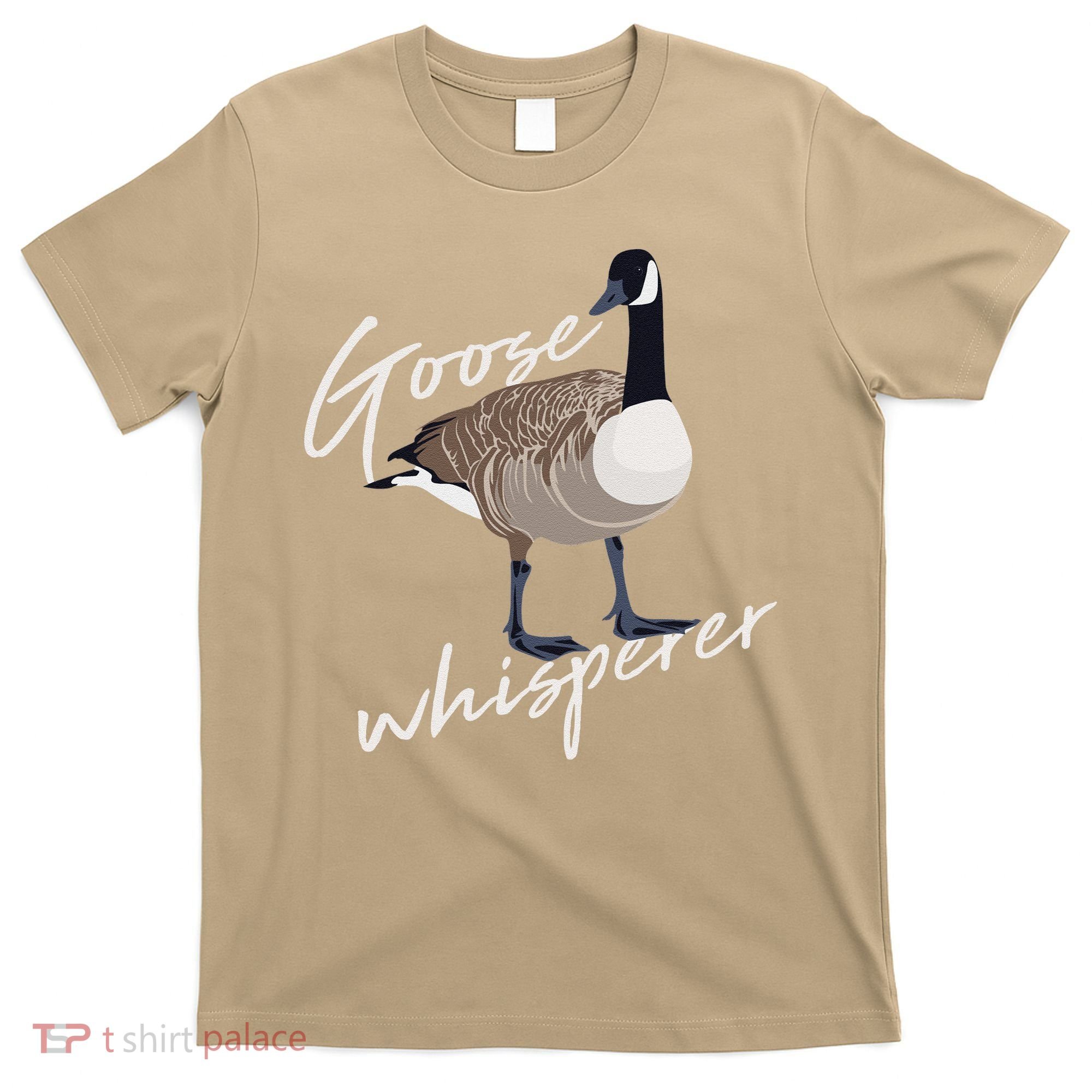 Canadian Goose Whisperer Funny Cute Bird Hunter Gift Animal T-Shirt