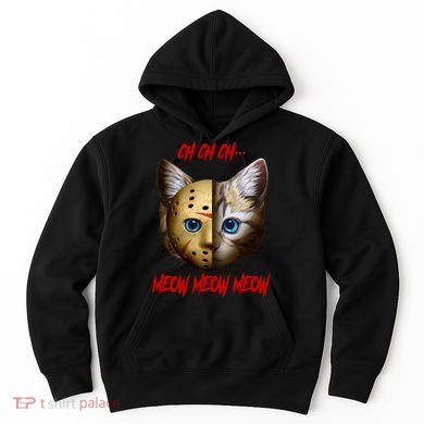Ch Ch Ch Meow Meow Meow Cat Horror Movie Hoodie
