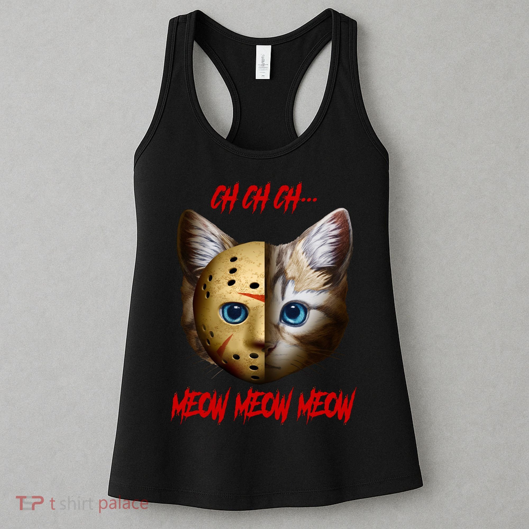 Ch Ch Ch Meow Meow Meow Cat Horror Movie Women's Tank Top