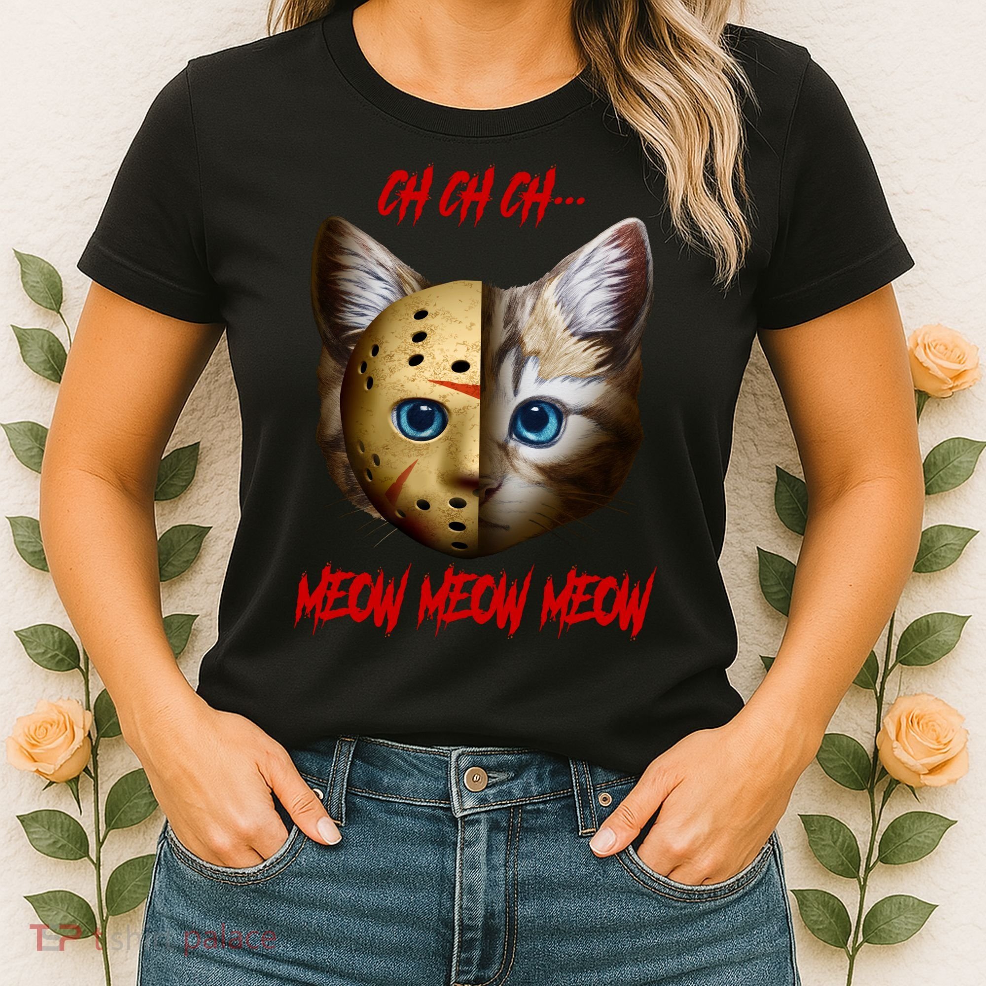 Ch Ch Ch Meow Meow Meow Cat Horror Movie Women's T-Shirt