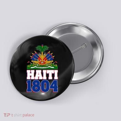 Celebrate Haiti 1804 Revolution Button