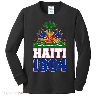 Celebrate Haiti 1804 Revolution Kids Long Sleeve Shirt