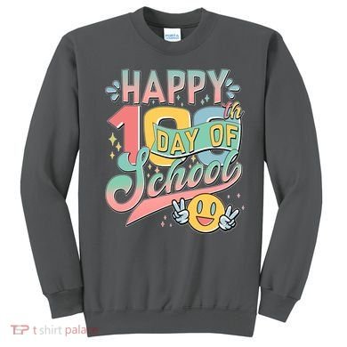 Cute Happy 100th Day Of School Sweatshirt